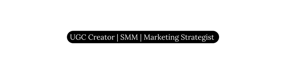 UGC Creator SMM Marketing Strategist